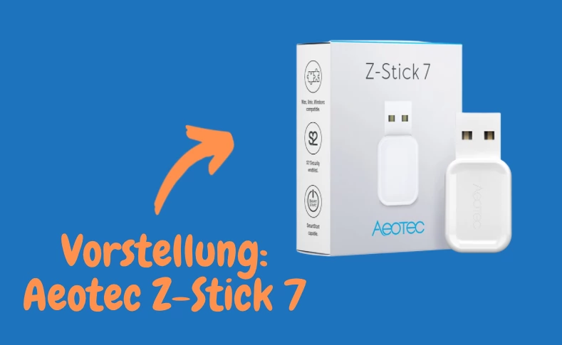 Aeotec USB-Stick Z-Stick 7 der 700er Z-Wave Serie