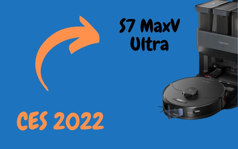 Roborock Die CES 2022 Neuheiten S7 MaxV - Ultra und Plus bald erhältlich.png