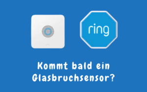ring Glasbruch-Sensor Überwachung