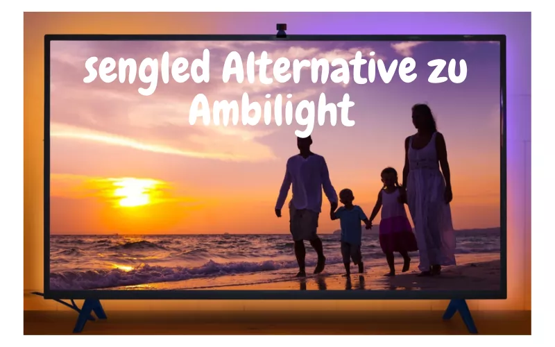 sengled Alternative zu Ambilight - WiFi Video-Sync TV Light Stripe