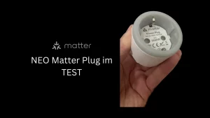 NEO Matter Plug - Smarte Steckdose im Test