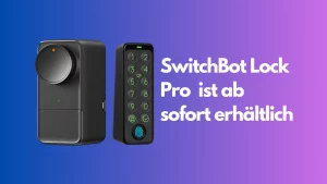 SwitchBot Lock Pro - Matter Türschloss mit Fingerabdruck erhältlich
