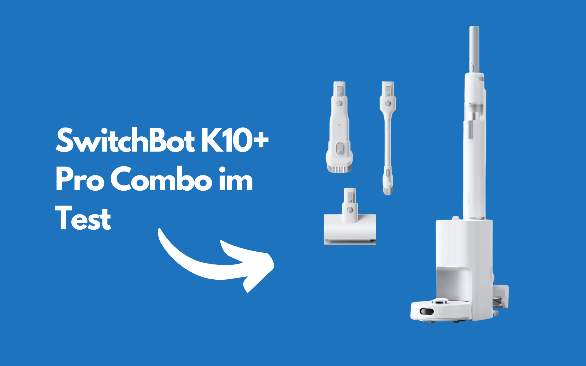 SwitchBot K10+ Pro Combo im Test beim Smarthomechecker